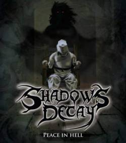 Shadows Decay : Peace in Hell